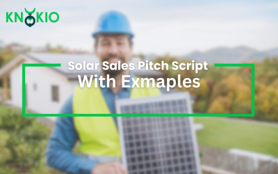 10 Best Solar Sales Pitch Scripts with Examples to Close More Solar Leads & Sales