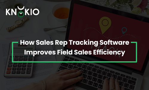 Improves Field Sales Efficiency