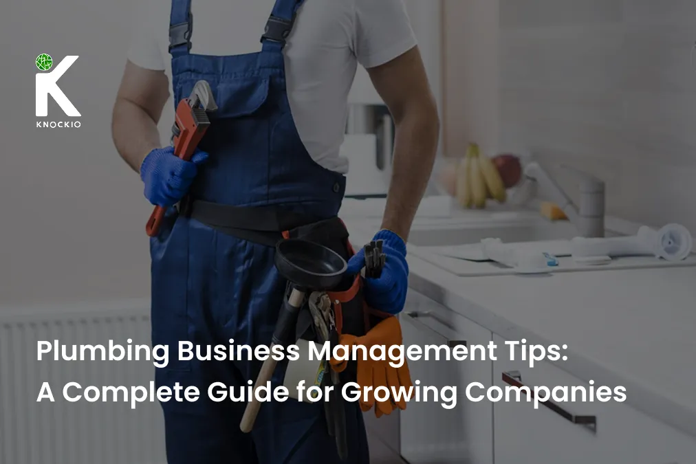 Plumbing Business Management Tips: A Complete Guide for Growing Companies